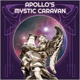 Apollo's Mystic Caravan - Podcast artwork