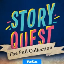 Story Quest+ The Full Collection Podcast artwork