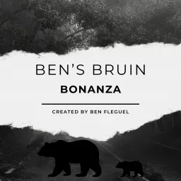 Ben's Bruin Bonanza Podcast artwork