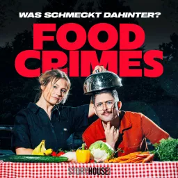 Food Crimes - Was schmeckt dahinter? Podcast artwork