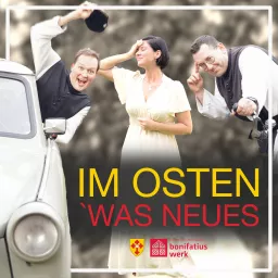 Im Osten was neues