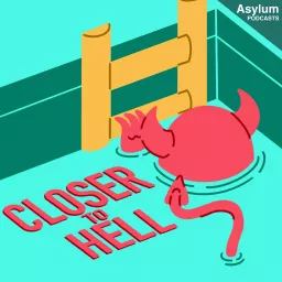 Closer to Hell Podcast artwork