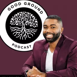 Good Ground Podcast