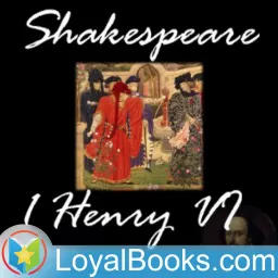 Henry VI by William Shakespeare Podcast artwork