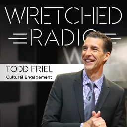 Wretched Radio with Todd Friel Podcast artwork