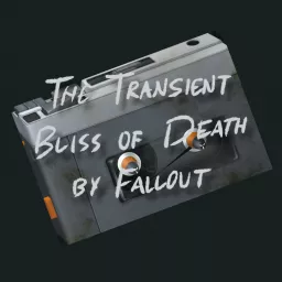 The Transient Bliss of Death by Fallout