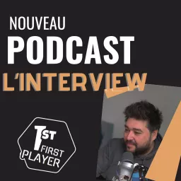 Les Interviews First Player