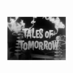 Tales of Tomorrow Radio Show!