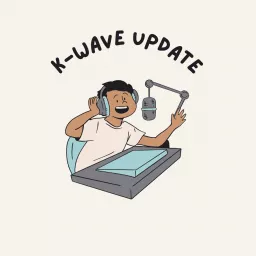 K-Wave Update Podcast artwork