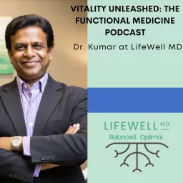 Vitality Unleashed: The Functional Medicine Podcast