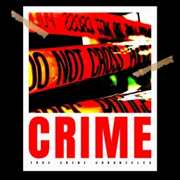 CRIME: True Crime Chronicles