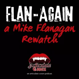 Flan-Again a Mike Flanagan Rewatch