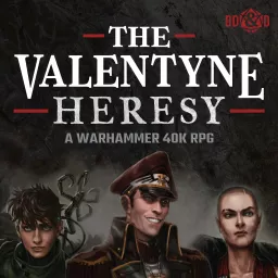 The Valentyne Heresy a Warhammer 40K RPG