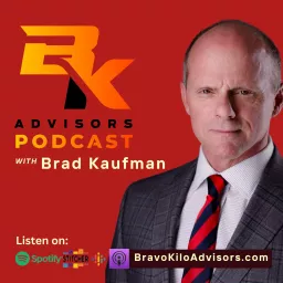 Bravo Kilo Advisors Podcast artwork