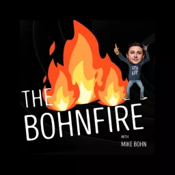 The Bohnfire with Mike Bohn