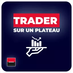 Trader sur un plateau