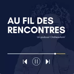 Au fil des rencontres Podcast artwork