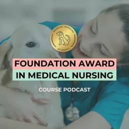 Medical Nursing Academy | Foundation Award in Medical Nursing