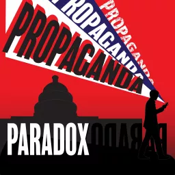 Propaganda Paradox Podcast artwork