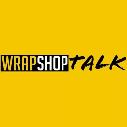 Wrap Shop Talk Podcast artwork