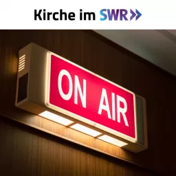 Kirche im SWR Podcast artwork