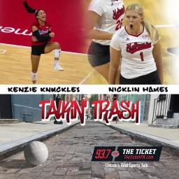 Talkin' Trash w/ Nicklin Hames and Kenzie Knuckles – 93.7 The Ticket KNTK Podcast artwork