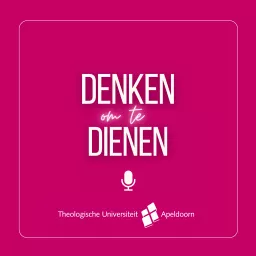 Denken om te dienen Podcast artwork