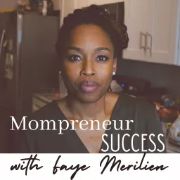 Mompreneur Success Secrets Podcast artwork