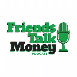 Friends Talk Money Podcast artwork