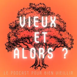 Vieux et alors ?