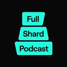 Full Shard Podcast artwork