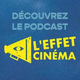 L'Effet Cinéma Podcast artwork