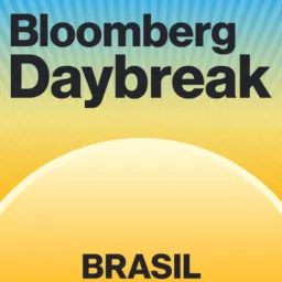 Bloomberg Daybreak Brasil