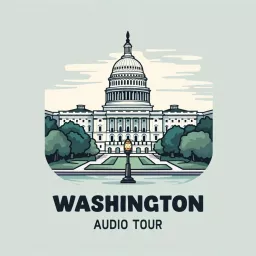 Audio Guide Washington D.C. | Walking Tour of Washington D.C. in a Day Podcast artwork