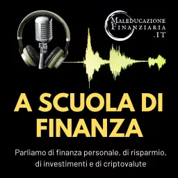 A scuola di finanza Podcast artwork