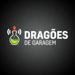 Dragões de Garagem Podcast artwork