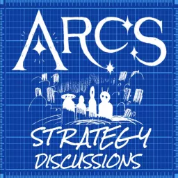 Arcs: the Blighted Reach Strategy Discussions Podcast artwork