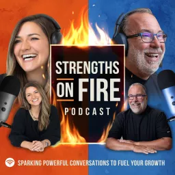 Strengths On Fire Podcast artwork