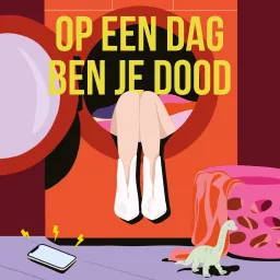 Op een dag ben je dood