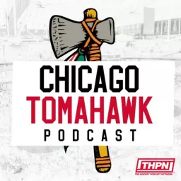 Chicago TomaHawk: A Chicago Blackhawks Podcast artwork