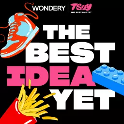 The Best Idea Yet Podcast artwork