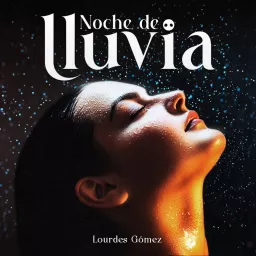 Noche de Lluvia Podcast artwork