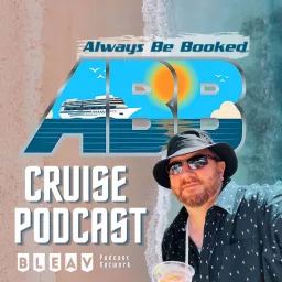 Always Be Booked Cruise Podcast