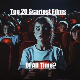 Top 20 Scariest Films of All Time