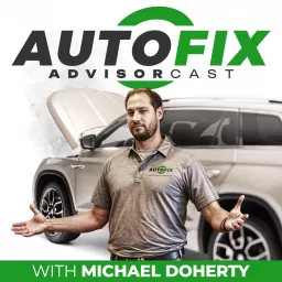 AutoFix AdvisorCast Podcast artwork