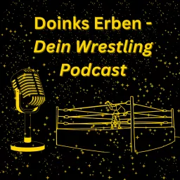 Doinks Erben - Dein Wrestling Podcast