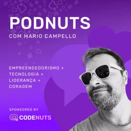 Podnuts - Criatividade, empreendedorismo, tecnologia e liderança. Podcast artwork