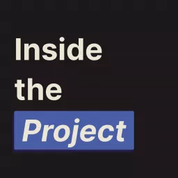 Inside the Project Podcast artwork