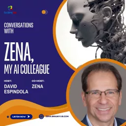 Conversations with Zena, my AI Colleague Podcast artwork