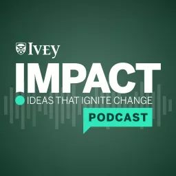 Ivey Impact Podcast